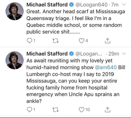 Two tweets from Michael Stafford (@Loogan640). One complains about "another headscarf at Mississauga Queensway triage" and the other asks "can you keep your entire fucking family home from hospital emergency when Uncle Apu sprains an ankle?"