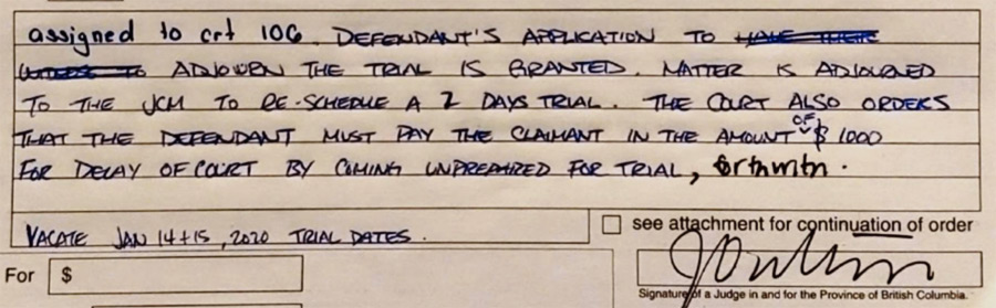 Part of a form that's been filled out by hand in blue pen. The relevant part is: "The Court also orders that the Defendant must pay the Claimant in the amount of $1000 for delay of court by coming unprepared for trial, forthwith." A judge has signed it.
